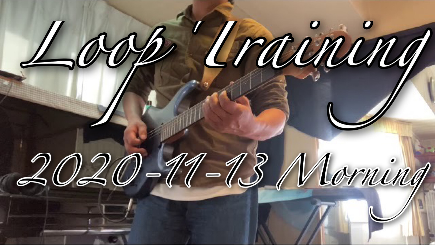 LOOP Training 2020-11-13 morning